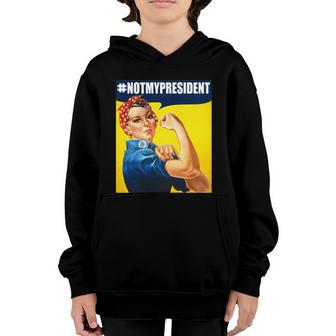 Not My President Rosie Riverter Girl Power Anti Trump Poster T-Shirt Graphic Design Printed Casual Daily Basic Youth Hoodie - Thegiftio UK