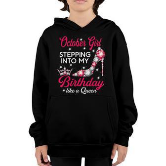October Girl Stepping Into My Birthday Like A Queen Shoes Youth Hoodie - Thegiftio UK