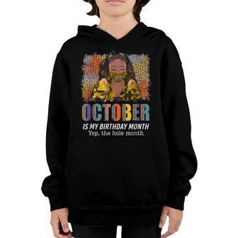 October Is My Birthday Yep The Whole Month Leopard Girl Youth Hoodie - Thegiftio UK
