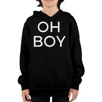 Oh Boy Funny V2 Youth Hoodie - Thegiftio UK