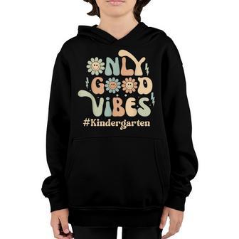 Only Good Vibes Kindergarten Retro Daisy Back To School Youth Hoodie - Thegiftio UK