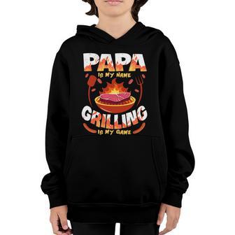 Papa Is My Name Grilling Is My Game Bbq Dad Fathers Day Gift Graphic Design Printed Casual Daily Basic Youth Hoodie - Thegiftio UK