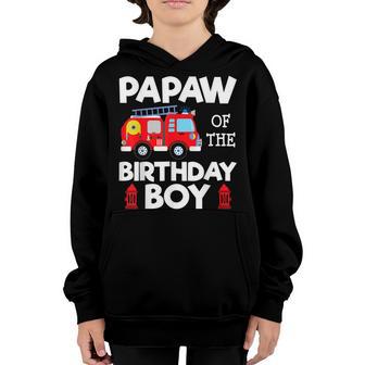 Papaw Birthday Boy Fire Truck Toddler Firefighter Party Youth Hoodie - Thegiftio UK