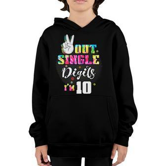 Peace Out Single Digits Im 10 Kids Youth Hoodie - Seseable