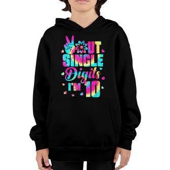 Peace Out Single Digits Im 10 Tie Dye Birthday Kids Youth Hoodie - Thegiftio UK