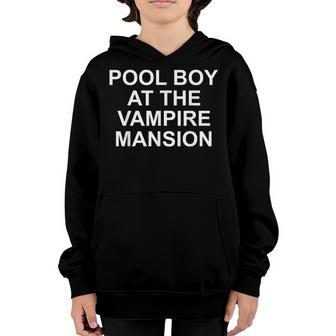 Pool Boy At The Vampire Mansion Youth Hoodie - Thegiftio UK