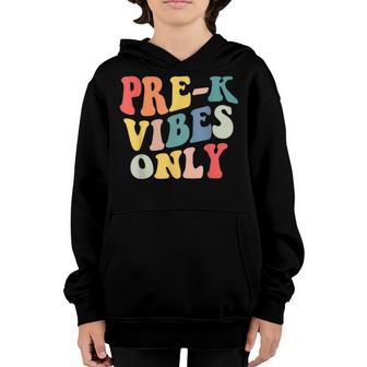 Prek Teacher Pre-K Vibes Only Retro Back To School Youth Hoodie - Thegiftio UK