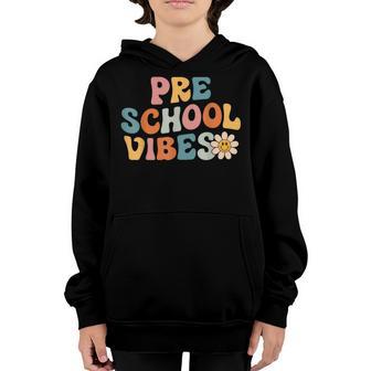 Preschool Vibes - Preschool Team Retro 1St Day Of School Youth Hoodie - Thegiftio UK
