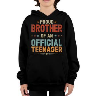 Proud Brother Of Official Nager 13Th Birthday Gift Boys Youth Hoodie - Thegiftio UK
