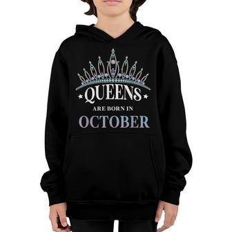 Queens Are Born In October For Woman Birthday Girl Youth Hoodie - Thegiftio UK