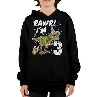 Rawr Im 3 Birthday T Rex Dinosaur Party Gift For Boys Youth Hoodie - Thegiftio UK