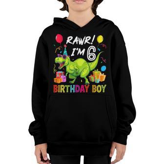 Rawr Im 6 6Th Birthday Boy T Rex Dinosaur Party Gifts Youth Hoodie - Thegiftio UK