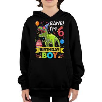 Rawr Im 6Th Birthday Boy Dinosaur T-Rex 6 Years Old Party Youth Hoodie - Thegiftio UK