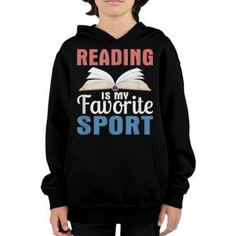 Reading Is My Favorite Sport Book Lover Books Bookworm Youth Hoodie - Thegiftio UK