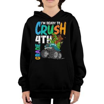 Ready To Crush 4Th Grade Bigfoot Dinosaur Ride Monster Truck Youth Hoodie - Seseable