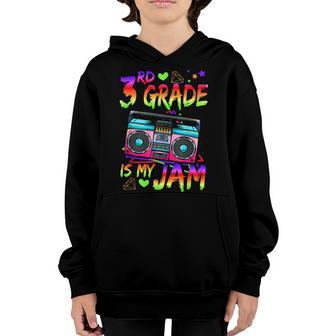 Retro 80S 3Rd Grade Is My Jam Back To School Youth Hoodie - Thegiftio UK