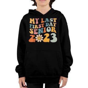 Retro My Last First Day Senior 2023 Class Of Back To School Youth Hoodie - Thegiftio UK