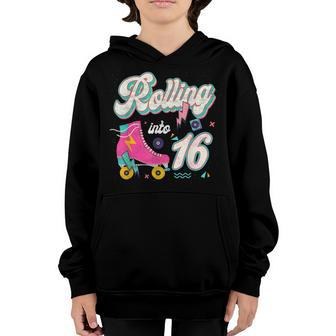 Rollin Into 16Th Birthday Skating 16 Years Old Birthday Youth Hoodie - Seseable