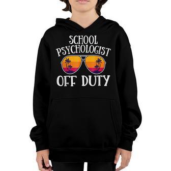 School Psychologist Off Duty Summer Vacation Holiday Psych Youth Hoodie - Thegiftio UK