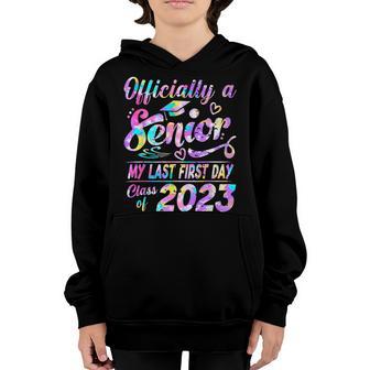 Senior 2023 Graduation Or The Last First Day Of School Youth Hoodie - Thegiftio UK
