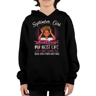September Girl Im Living My Best Life Birthday Queen Gifts Youth Hoodie - Thegiftio UK