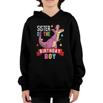 Sister Of The Birthday Boy Matching Trex Birthday Party Graphic Design Printed Casual Daily Basic Youth Hoodie - Thegiftio UK