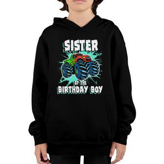 Sister Of The Birthday Boy Monster Truck Birthday Party Cool Gift Youth Hoodie - Thegiftio UK