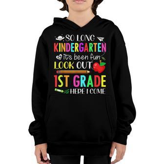 So Long Kindergarten 1St Grade Here I Come 1St Day Of School Youth Hoodie - Thegiftio UK