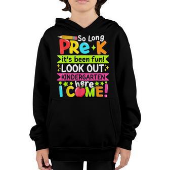 So Long Pre-K Kindergarten Here Graduate Last Day Of School Youth Hoodie - Thegiftio UK