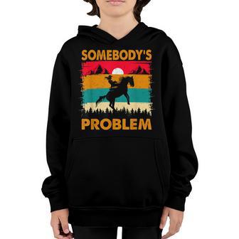 Somebodys Problem - Funny Texas Cowgirl - Cowboy Youth Hoodie - Thegiftio UK