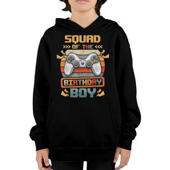 Squad Of The Birthday Boy Video Gamer Party Matching Family Youth Hoodie - Seseable