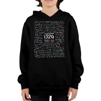 Square Root Of 324 18 Year Old Gift 18Th Birthday Boys Girls Youth Hoodie - Thegiftio UK