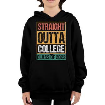 Straight Outta College 2022 Graduation Senior Grad Gift Youth Hoodie - Thegiftio UK
