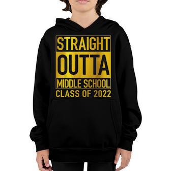 Straight Outta Middle School Class Of 2022 Graduation Gifts Youth Hoodie - Thegiftio UK
