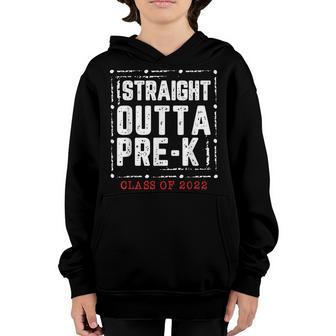 Straight Outta Pre-K Class Of 2022 Preschool Graduation Youth Hoodie - Thegiftio UK