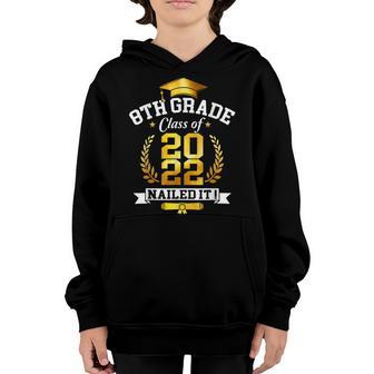 Students Graduation 8Th Grade Class Of 2022 Nailed It Youth Hoodie - Thegiftio UK