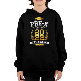 Students Graduation Pre-K Grade Class Of 2022 Nailed It Youth Hoodie - Thegiftio UK