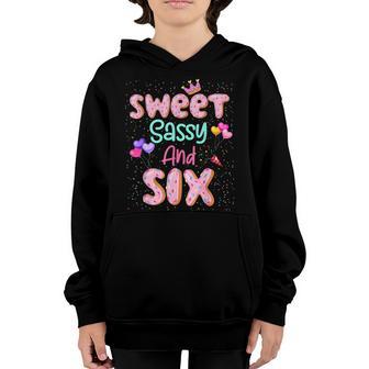 Sweet Sassy And Six Birthday For Girls 6 Year Old Youth Hoodie - Thegiftio UK