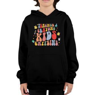 Teacher Crayons Kids Caffeine Funny Back To School Youth Hoodie - Thegiftio UK
