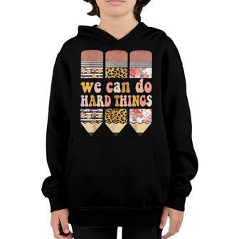 Teacher Leopard Pencil We Can Do Hard Things Womens Youth Hoodie - Thegiftio UK