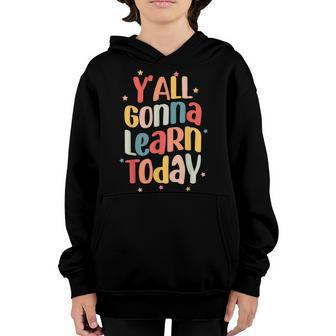 Teacher Yall Gonna Learn Today Leopard First Day Of School Youth Hoodie - Thegiftio UK