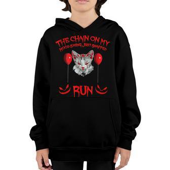 The Chains On My Mood Swing Just Snapped Run Cat Halloween Youth Hoodie - Thegiftio UK