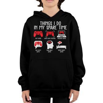 Things I Do In My Spare Time Funny Video Gamer Gaming Youth Hoodie - Thegiftio UK