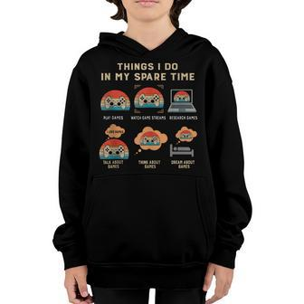 Things I Do In My Spare Time Gaming Game Vintage Lover Gift Youth Hoodie - Thegiftio UK