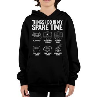 Things I Do In My Spare Time Video Game Player Nerd Gaming V2 Youth Hoodie - Thegiftio UK