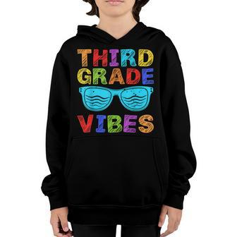Third Grade Vibes First Day Of 3Rd Grade Kids Back To School Youth Hoodie - Seseable