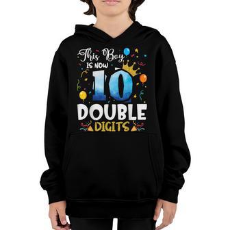 This Boy Is Now Double Digits Birthday Boy 10 Year Old Youth Hoodie - Thegiftio UK