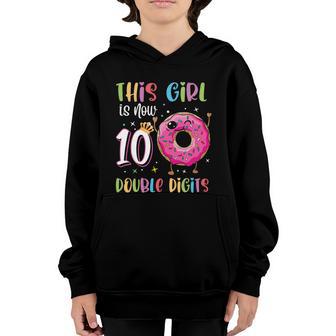 This Girl Is Now 10 Double Digits 10Th Birthday Donut Gift Youth Hoodie - Thegiftio UK