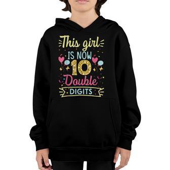 This Girl Is Now 10 Double Digits 10Th Birthday Gift Youth Hoodie - Thegiftio UK