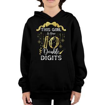 This Girl Is Now 10 Double Digits 10Th Birthday Gift Youth Hoodie - Thegiftio UK